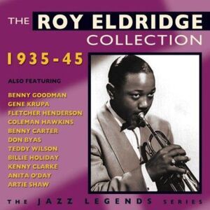 Roy Eldridge - Roy Eldridge Collection 1935-45  CD